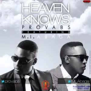 Provabs - Heaven Knows (ft. M.I.)